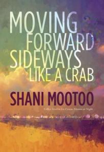 Moving Forward Sideways Like a Crab, by Shani Mootoo